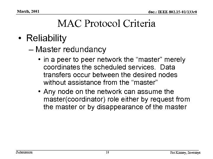 March, 2001 doc. : IEEE 802. 15 -01/133 r 0 MAC Protocol Criteria •
