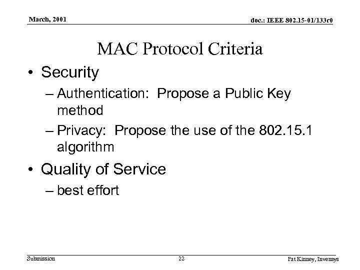 March, 2001 doc. : IEEE 802. 15 -01/133 r 0 MAC Protocol Criteria •