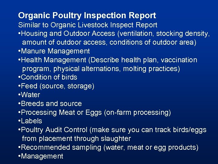 Organic Poultry Inspection Report Similar to Organic Livestock Inspect Report • Housing and Outdoor