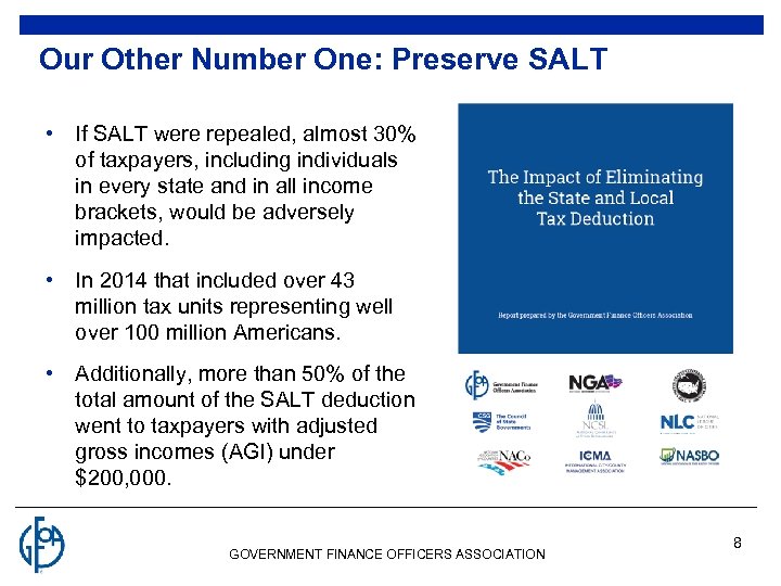Our Other Number One: Preserve SALT • If SALT were repealed, almost 30% of