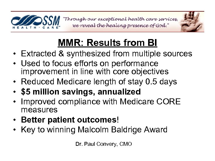 MMR: Results from BI • Extracted & synthesized from multiple sources • Used to