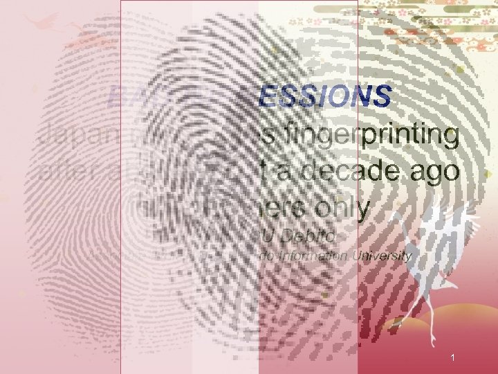 BAD IMPRESSIONS Japan reinstitutes fingerprinting after abolishing it a decade ago foreigners only By