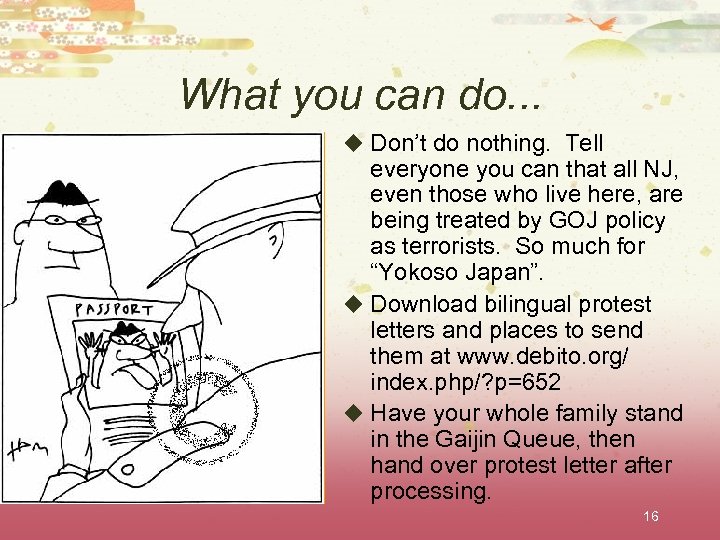 What you can do. . . u Don’t do nothing. Tell everyone you can