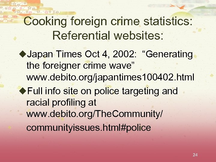 Cooking foreign crime statistics: Referential websites: u. Japan Times Oct 4, 2002: “Generating the