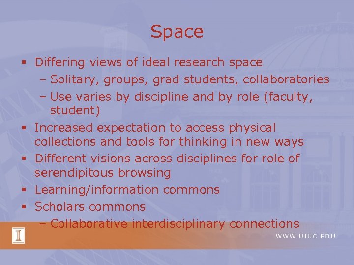 Space § Differing views of ideal research space – Solitary, groups, grad students, collaboratories