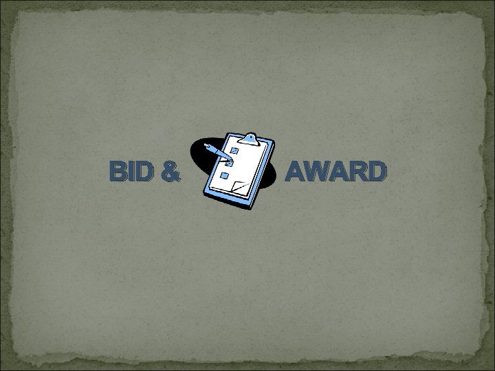 BID & AWARD 