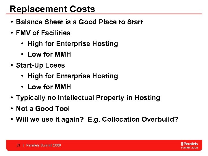 Replacement Costs • Balance Sheet is a Good Place to Start • FMV of