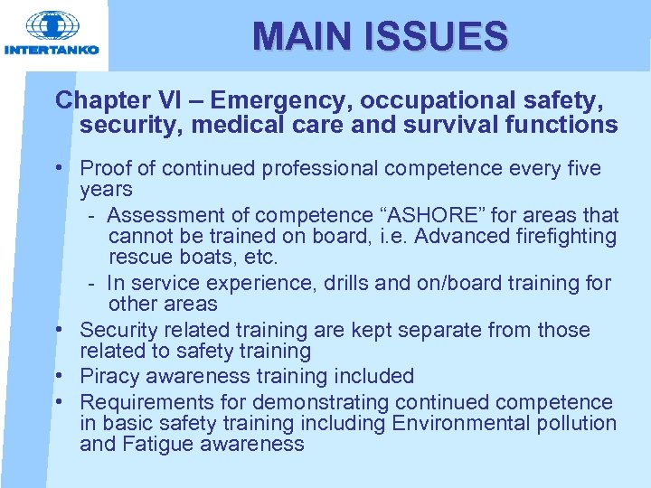 MAIN ISSUES Chapter VI – Emergency, occupational safety, security, medical care and survival functions