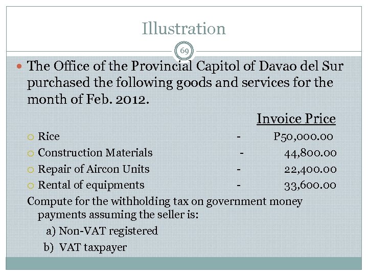 Illustration 69 The Office of the Provincial Capitol of Davao del Sur purchased the