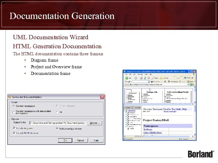 Documentation Generation UML Documentation Wizard HTML Generation Documentation The HTML documentation contains three frames: