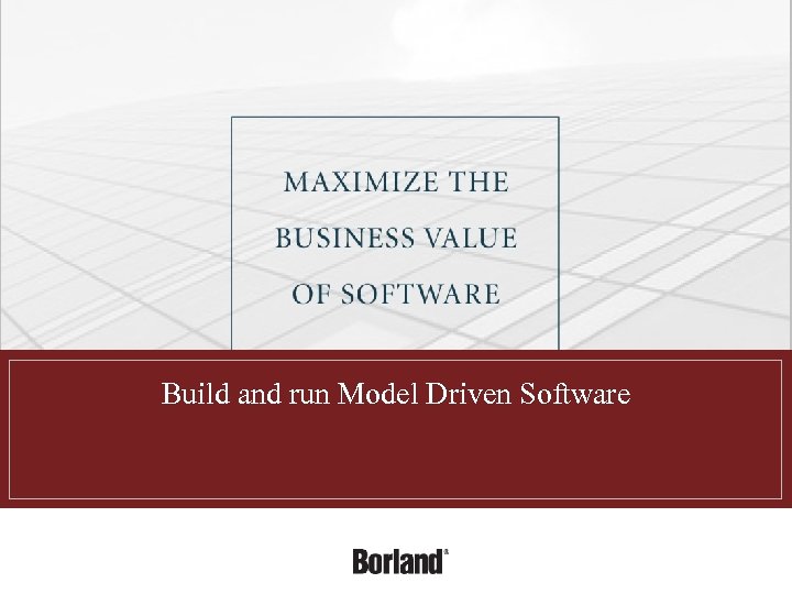 Build and run Model Driven Software 