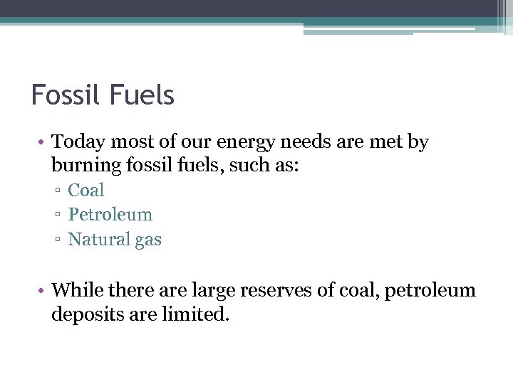 Biochemical Fuels Chapter 11 Fossil Fuels