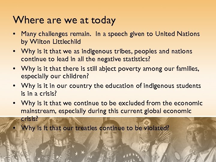 Where are we at today • Many challenges remain. In a speech given to