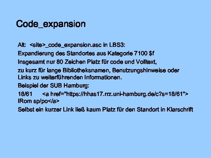 Code_expansion Alt: <site>_code_expansion. asc in LBS 3: Expandierung des Standortes aus Kategorie 7100 $f