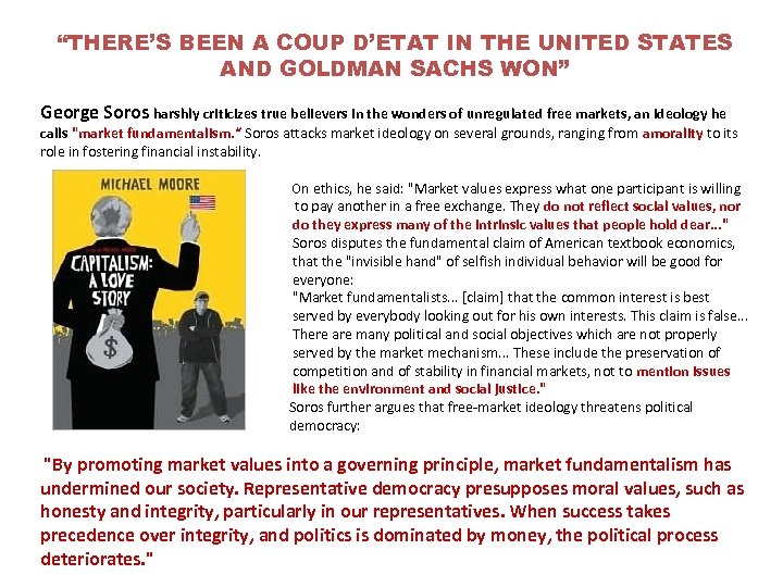 “THERE’S BEEN A COUP D’ETAT IN THE UNITED STATES AND GOLDMAN SACHS WON” George