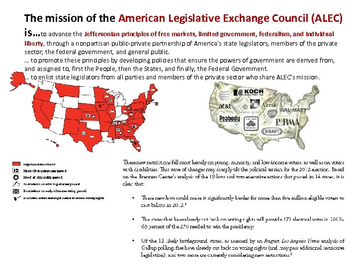 The mission of the American Legislative Exchange Council (ALEC) is…to advance the Jeffersonian principles