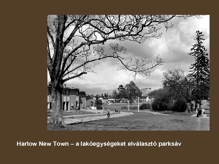 Harlow New Town – a lakóegységeket elválasztó parksáv 