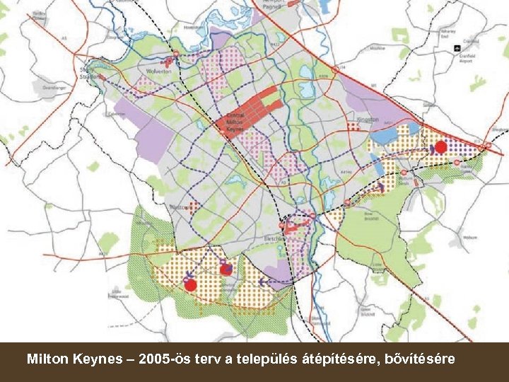 Milton Keynes – 2005 -ös terv a település átépítésére, bővítésére 