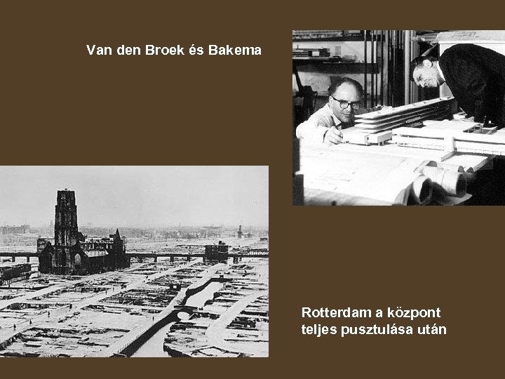 Van den Broek és Bakema Rotterdam a központ teljes pusztulása után 
