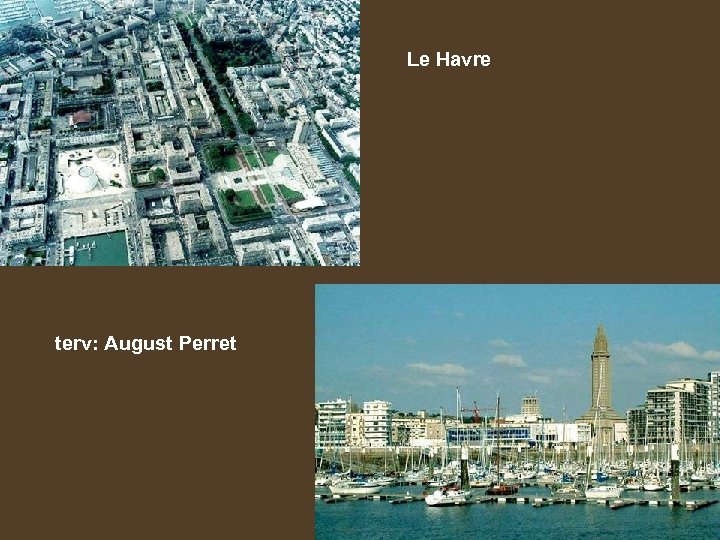 Le Havre terv: August Perret 