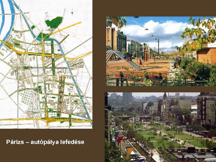 Párizs – autópálya lefedése 