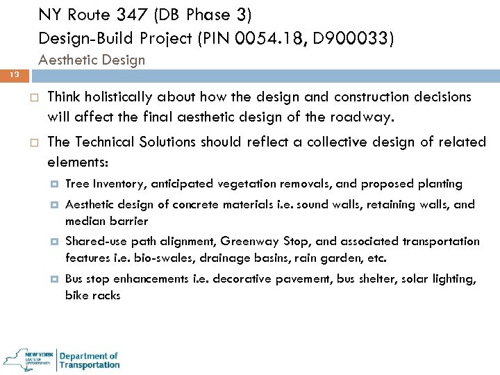 NY Route 347 (DB Phase 3) Design-Build Project (PIN 0054. 18, D 900033) Aesthetic