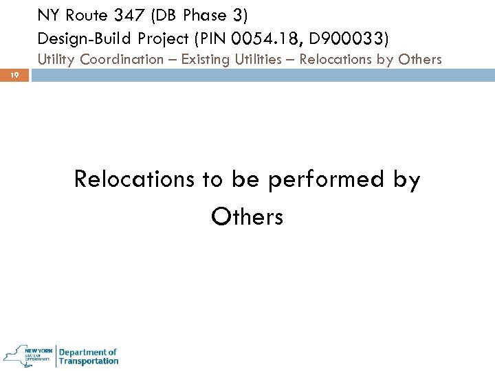 NY Route 347 (DB Phase 3) Design-Build Project (PIN 0054. 18, D 900033) Utility