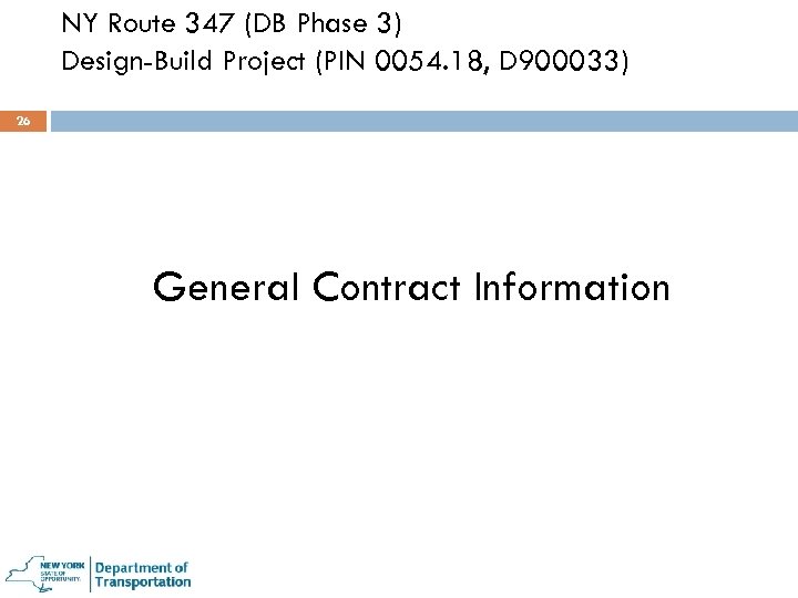NY Route 347 (DB Phase 3) Design-Build Project (PIN 0054. 18, D 900033) 26