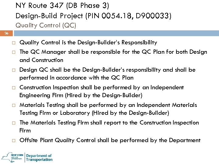 NY Route 347 (DB Phase 3) Design-Build Project (PIN 0054. 18, D 900033) Quality