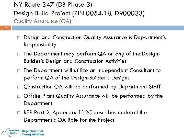 NY Route 347 (DB Phase 3) Design-Build Project (PIN 0054. 18, D 900033) Quality