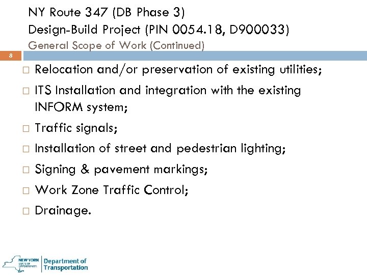 NY Route 347 (DB Phase 3) Design-Build Project (PIN 0054. 18, D 900033) General