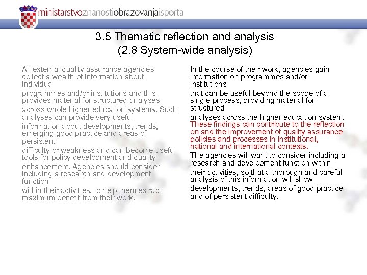 3. 5 Thematic reflection and analysis (2. 8 System-wide analysis) All external quality assurance