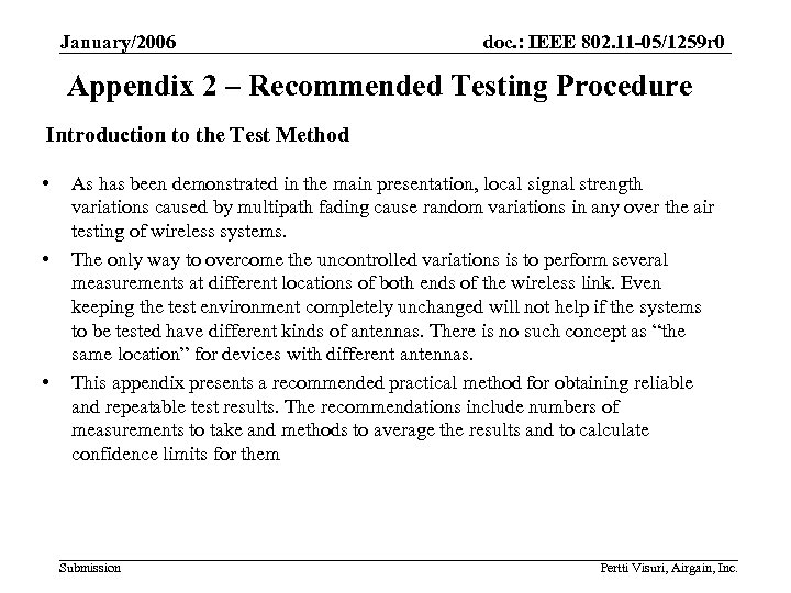 January/2006 doc. : IEEE 802. 11 -05/1259 r 0 Appendix 2 – Recommended Testing