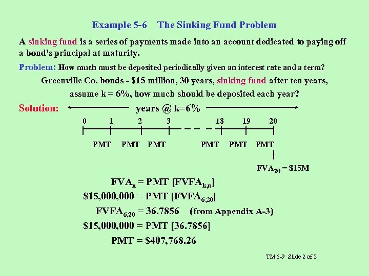 Example 5 -6 The Sinking Fund Problem A sinking fund is a series of
