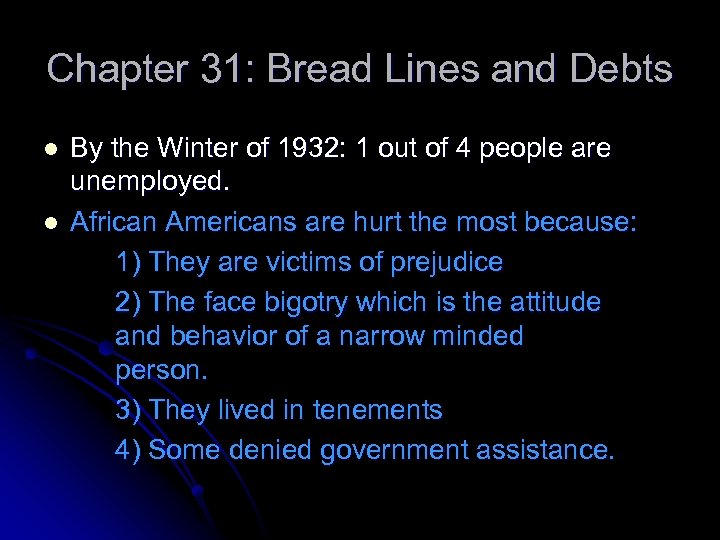 Chapter 31: Bread Lines and Debts l l By the Winter of 1932: 1