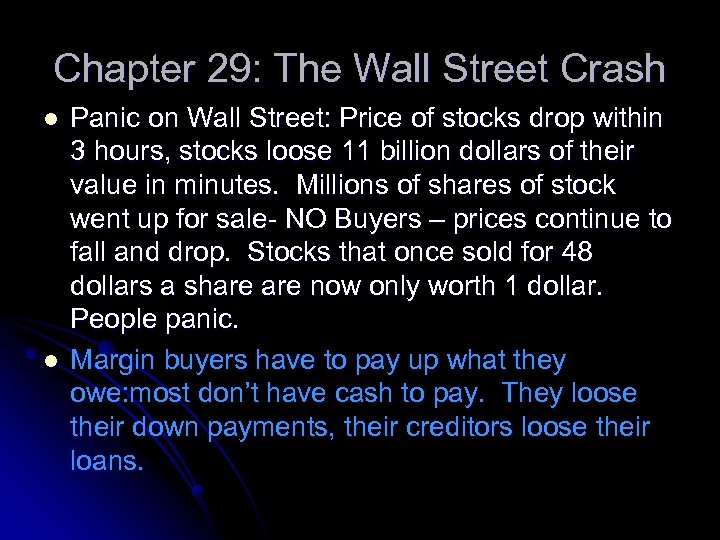 Chapter 29: The Wall Street Crash l l Panic on Wall Street: Price of