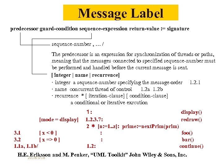 Message Label predecessor guard-condition sequence-expression return-value : = signature sequence-number , … / The