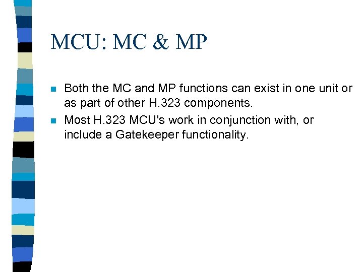 MCU: MC & MP n n Both the MC and MP functions can exist
