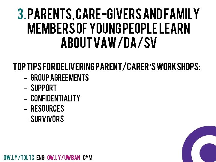 3. Parents, care-givers and family members of young people learn about VAW/DA/sv Top Tips