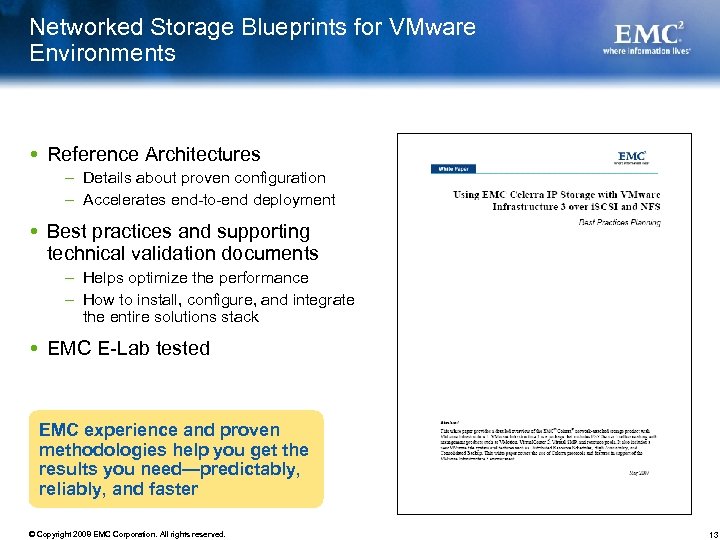 Networked Storage Blueprints for VMware Environments Reference Architectures – Details about proven configuration –