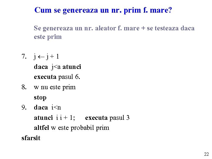 Cum se genereaza un nr. prim f. mare? Se genereaza un nr. aleator f.