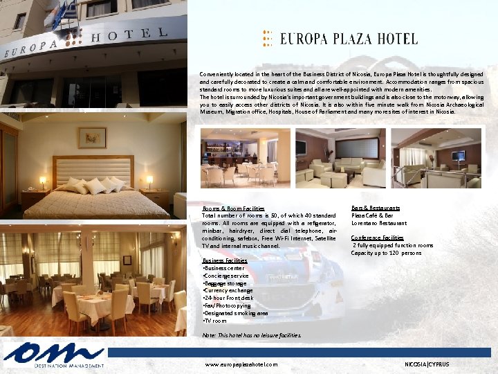 Conveniently located in the heart of the Business District of Nicosia, Europa Plaza Hotel