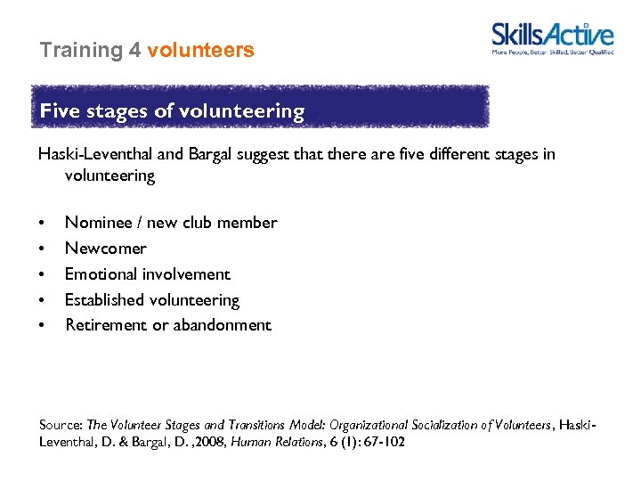 Training 4 volunteers Five stages of volunteering Haski-Leventhal and Bargal suggest that there are