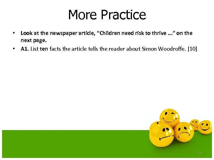 More Practice • Look at the newspaper article, “Children need risk to thrive. .