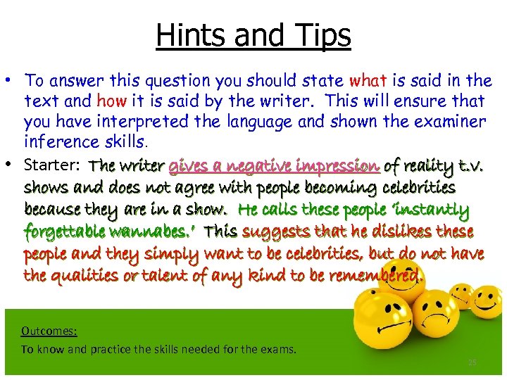 Hints and Tips • To answer this question you should state what is said