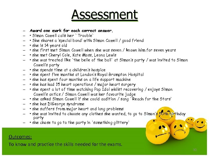 Assessment – – – – – Award one mark for each correct answer. •