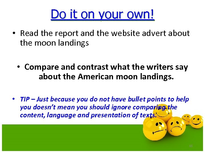 Do it on your own! • Read the report and the website advert about