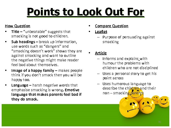Points to Look Out For How Question • Title – “unbeatable” suggests that smacking