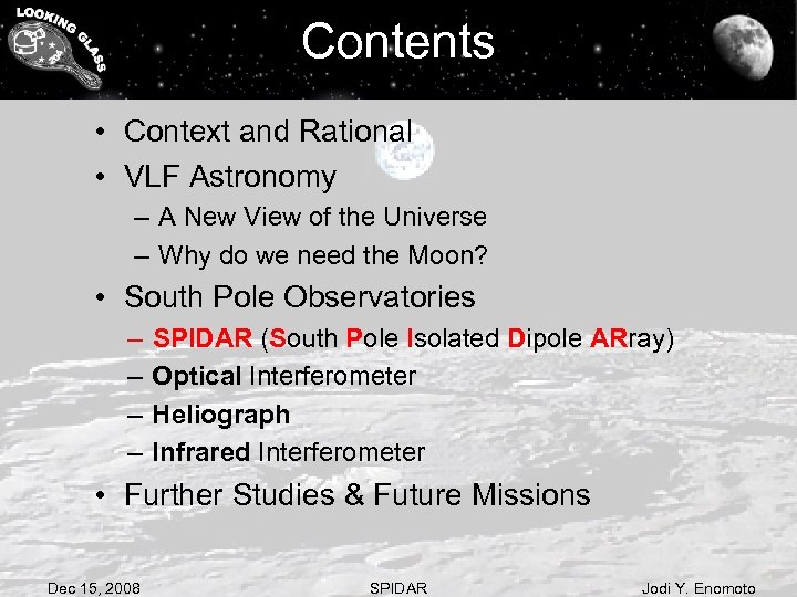 Contents • Context and Rational • VLF Astronomy – A New View of the
