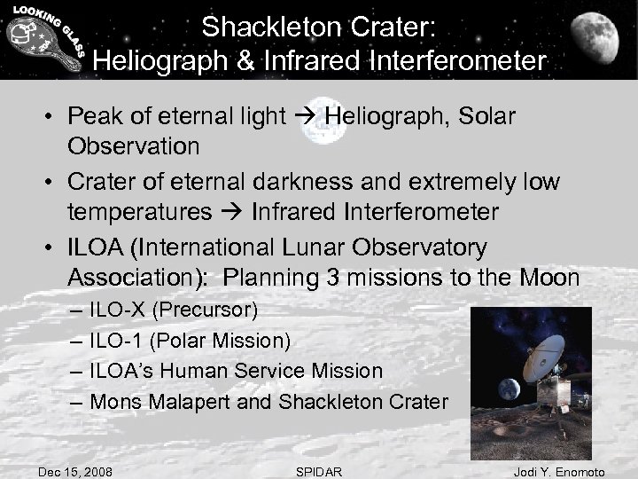 Shackleton Crater: Heliograph & Infrared Interferometer • Peak of eternal light Heliograph, Solar Observation